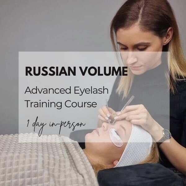 Russian Volume Advanced Eyelash Course